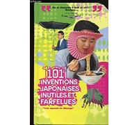 101 inventions japonaises inutiles et farfelues : l'art japonais du "Chindogu"