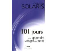 101 Jours Pour Apprendre La Magie Des Runes