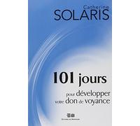 101 jours pour développer votre don de voyance