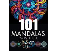 101 MANDALAS MERVEILLEUX