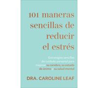 101 Maneras Sencillas De Reducir El Estrés