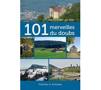 101 merveilles du Doubs