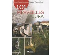 101 merveilles du Jura
