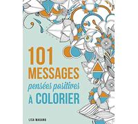 101 messages Pensées positives à colorier