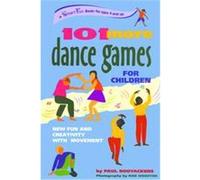 101 More Dance Games for Children, Hunter House Smartfun Book Paul Rooyackers (Auteur)