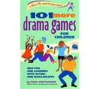 101 More Drama Games for Children, Hunter House Smartfun Book Paul Rooyackers (Auteur)