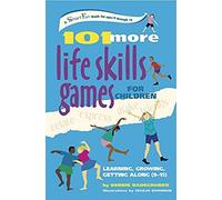 101 More Life Skills Games For Children