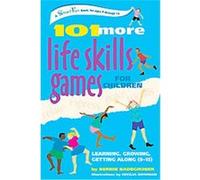 101 More Life Skills Games For Children Bernie Badegruber (Auteur)
