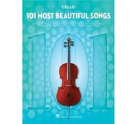 101 Most Beautiful Songs For Cello by Other Hal Leonard Corp Other Hal Leonard Corp (Auteur)