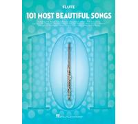 101 Most Beautiful Songs: For Flute by Hal Leonard Corp [BOOK] NEUF