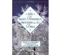101 Most Powerful Proverbs in the Bible, 101 Most Powerful Series Lois Mowday Rabey, Steve Rabey (Auteur)