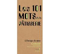 101 mots de la pâtisserie