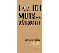 101 mots de la pâtisserie