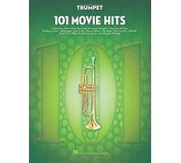 101 Movie Hits Trumpet Sheet Music Songbook Instrumental Folio For All Levels Includes My Heart Will Go On, Mission Impossible, Eye Of The Tiger, The Pink Panther And More