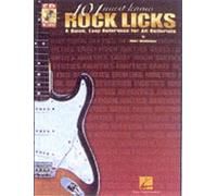 101 Must-Know Rock Licks: A Quick, Easy Reference For All Guitarists [With Cd]