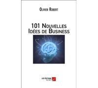 101 Nouvelles Idées de Business