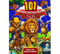 101 Panchatantra Wisdom Tales: A Large Print Collection of Classic Animal Stories with Moral Lessons for Kids (Classic Tales From India)