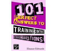 101 Perfect Answers To Training Contract Interview Questions