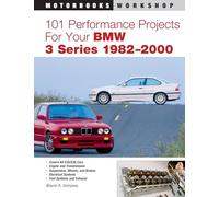 101 Performance Projects for Your BMW 3 Series 1982-2000