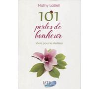 101 perles de bonheur - Vivre pour le Meilleur