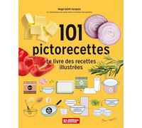 101 pictorecettes. le livre de recettes illustrees
