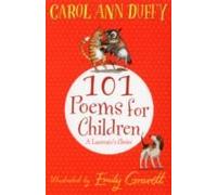 101 Poems For Children Chosen By Carol Ann Duffy: A Laureate's Choice