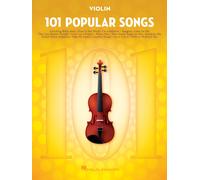101 Popular Songs: For Violin - Violin Music Book With Top Pop Compositions - Violin Sheet Music Book For Beginners & Experienced Players