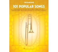 101 Popular Songs - Trombone - [Version Originale] Inconnu (Auteur)