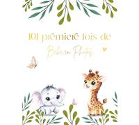101 premiere fois de bebe en photo: Conçu pour Immortaliser Chaque étape de L’évolution de Bebe de 0 à 5 ans - Album Photo pour Coller des Photos, ... Grossesse, ou Baby Shower - En Couleur