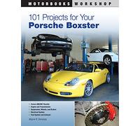 101 Projects for Your Porsche Boxster