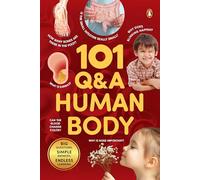 101 Q&A Series - Human Body: Encyclopedia for Kids I Amazing Questions and Answers I Knowledge Book with Simple Explanations & Bright Pictures | STEM Learning I Ages 7+ [Select Learning]