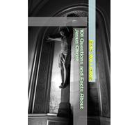 101 Questions and Facts About Jesus Christ