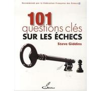 101 questions clés sur les échecs Steve Giddins (Auteur)