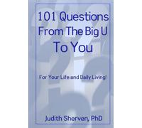 101 Questions From The Big U To You: For Your Life and Daily Living