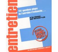 101 questions pièges de l'entretien d'embauche