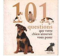 101 questions que votre chien aimerait vous poser