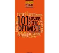 101 Raisons D'être Optimiste Et De Croire En Demain