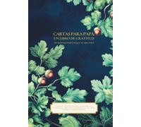 101 Razones Por Las Que Te Amo, Papá: Un Libro De Gratitud Para Completar Y Diario Guiado De Recuerdos | Lo Que Amo De Ti, Papá | Te Amo, Papi | Un ... Para Papá De Parte De Hijo E Hija