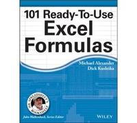 101 ReadytoUse Excel Formulas by Richard Kusleika Michael Alexander - Richard Kusleika (Auteur)