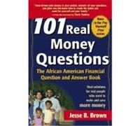 101 Real Money Questions: The African American Financial Question and Answer Book Brown, Jesse B. (Auteur)