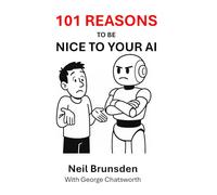 101 Reasons to be Nice to Your AI: A Lighthearted Look at Your Digital Dependence