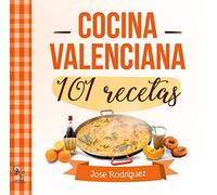 101 Recetas de cocina valenciana