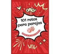 101 Retos para Parejas · Juntos es mi lugar favorito: Un viaje de 101 experiencias para transformar vuestro tiempo juntos en recuerdos inolvidables