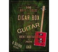 101 Riffs And Solos For 4-String Cigar Box Guitar