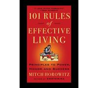 101 Rules of Effective Living Principles to Power, Hono, and Success - Mitch Horowitz - G&D Media - ebook (ePub) - Livre