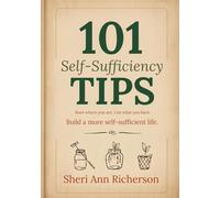 101 Self-Sufficiency Gardening Tips