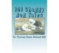 101 Shaggy Dog Tales Ashwell MD, Dr Thomas Owen (Auteur)
