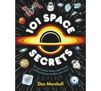 101 Space Secrets A beautifully illustrated book bursting with cosmic facts, experiments and brainteasers - Dan Marshall - Puffin - ebook (ePub) - Livre