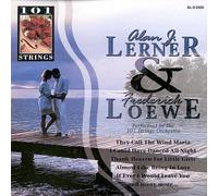101 Strings - Alan Lerner & Frederick Loewe