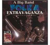 101 Strings - Big Band Polka Extravaganza